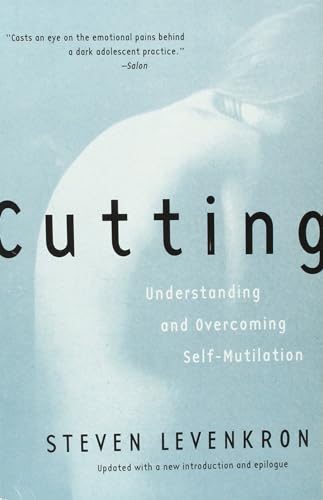 Cutting: Understanding and Overcoming Self-Mutilation von W. W. Norton & Company